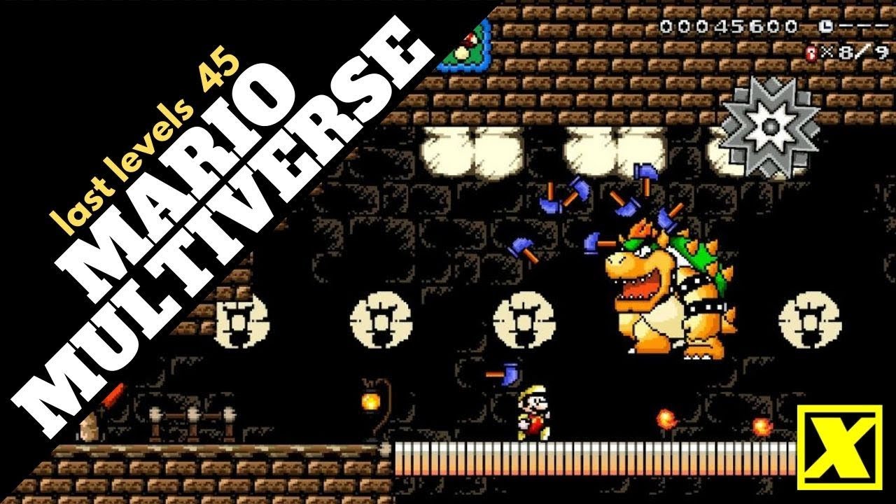 MARIO MULTIVERSE - LAST LEVELS 45