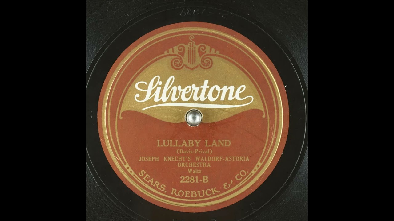 Lullaby Land - Joseph Knecht's Waldorf-Astoria Orchestra