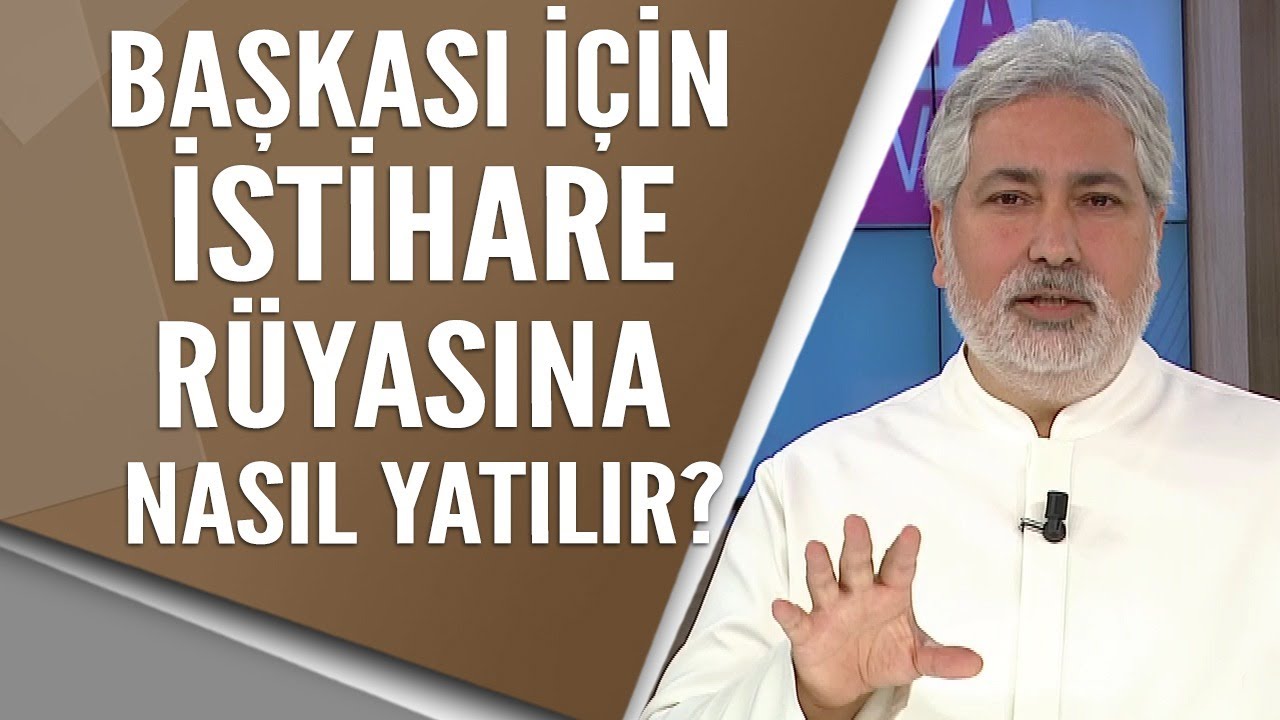 İstihare rüyasına başkası için nasıl yatılır?