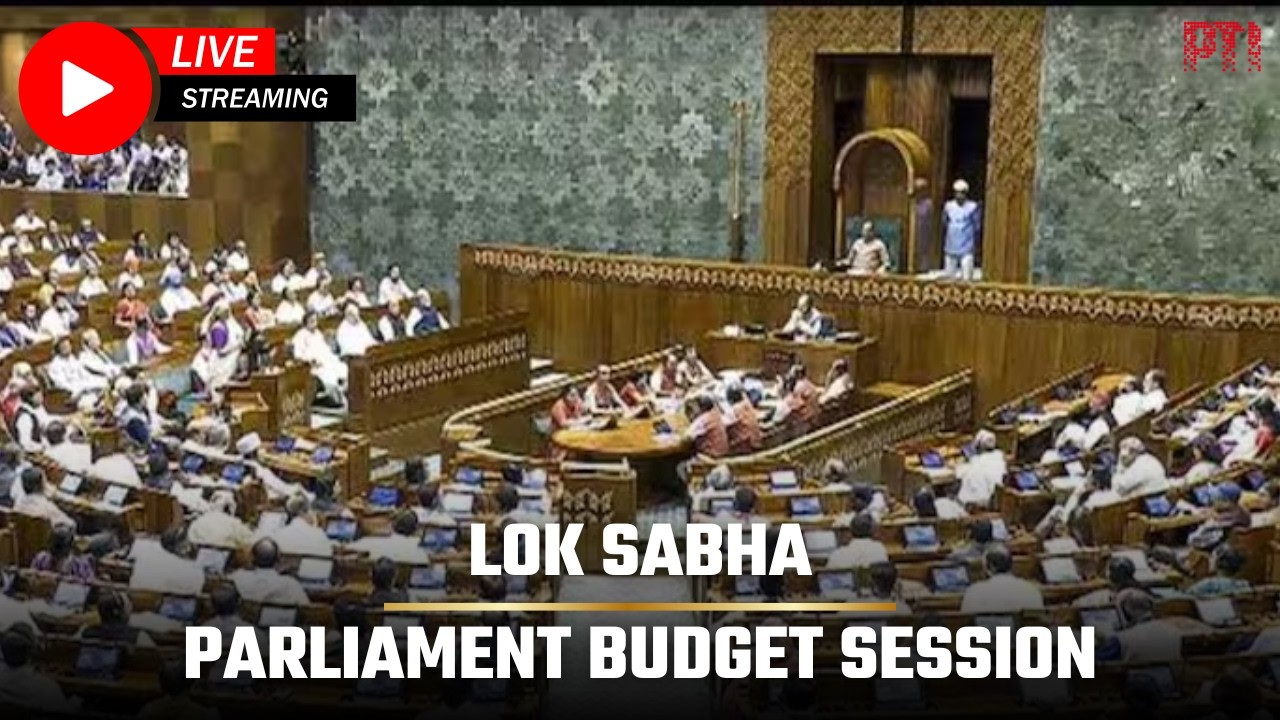 Parliament Budget Session LIVE: Lok Sabha proceedings | Key debates and updates