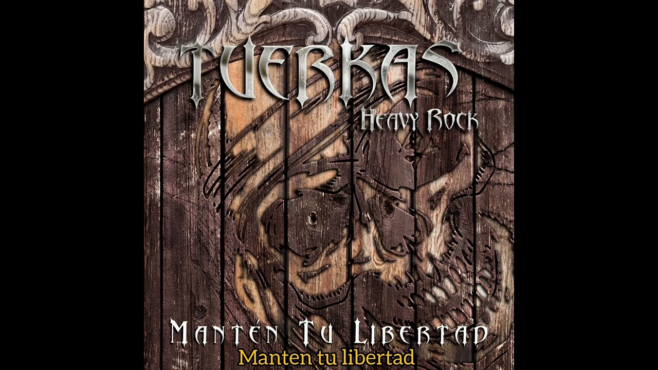 Tuerkas heavyrock disco MANTEN TU LIBERTAD  cancion Manten tu libertad 