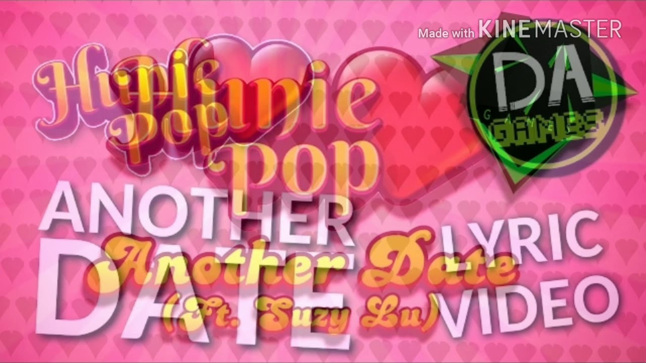 HUNIEPOP SONG Another Date Original + Remastered MASHUP