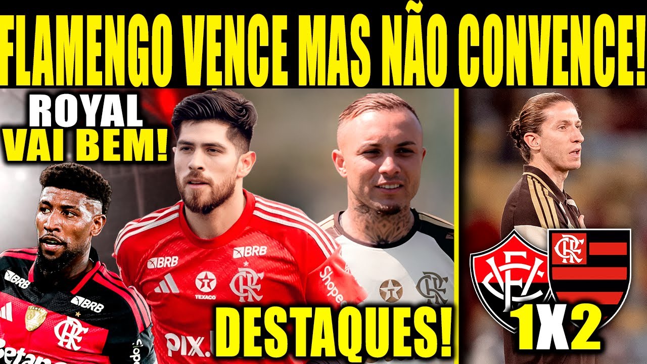 FLAMENGO VENCE MAS NÃO CONVENCE! EVERTON CEBOLINHA E ROSSI SÃO OS DESTAQUES! EMERSON ROYAL VAI BEM!