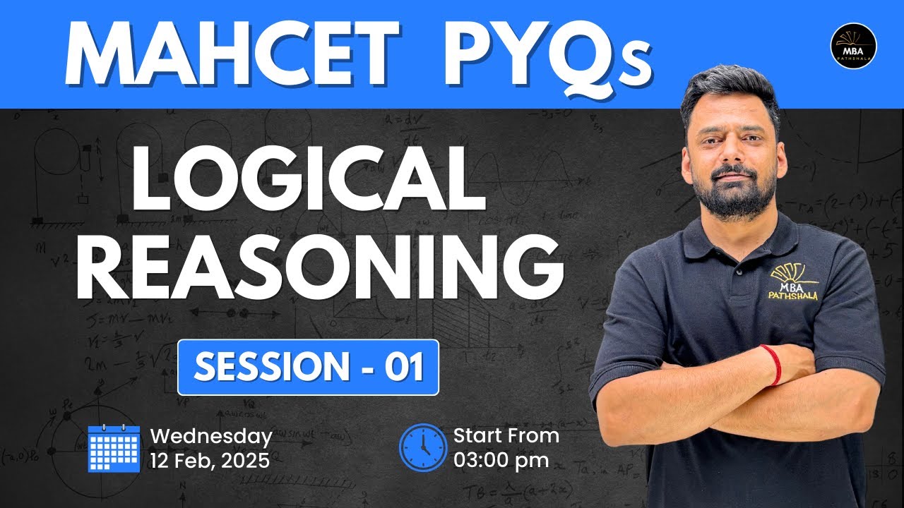 MAHCET - MBA 2025 | PYQs | Logical Reasoning Session 01 | Mukesh Sir | MBA Pathshala #mahcet #mbacet