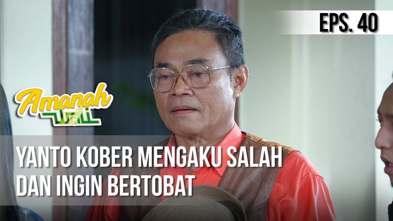 AMANAH WALI 3 - Yanto Kober Mengaku Salah Dan Ingin Bertobat [04 Juni 2019]