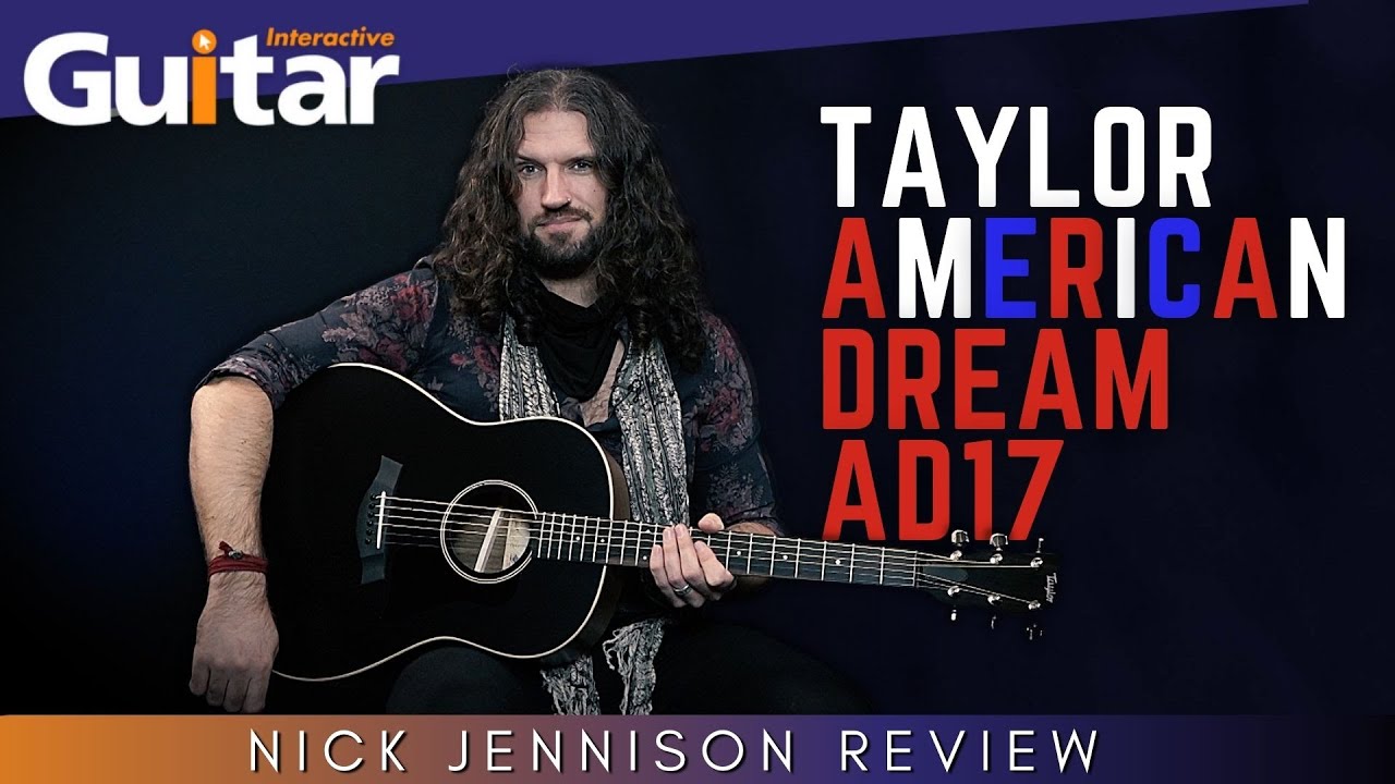 Taylor American Dream AD17 Blacktop | Review | Nick Jennison