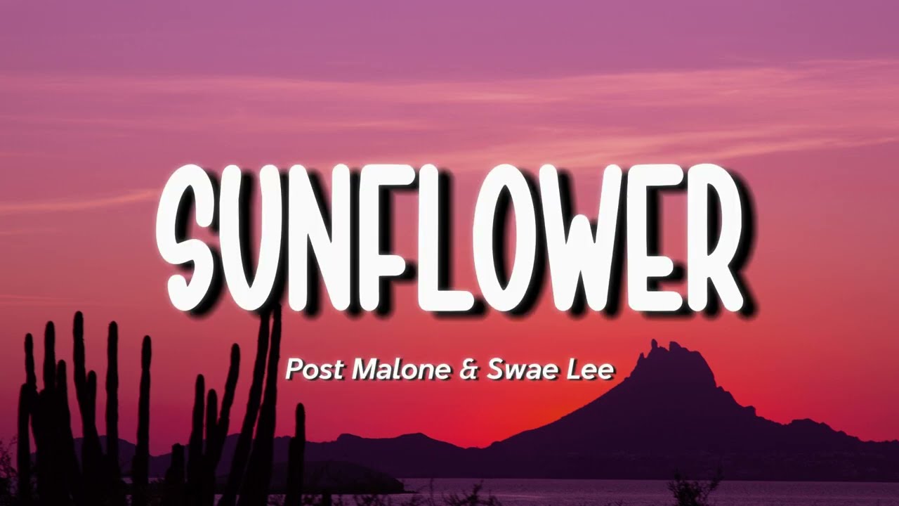 Post Malone - Sunflower (Lyrics) ft. Swae Lee