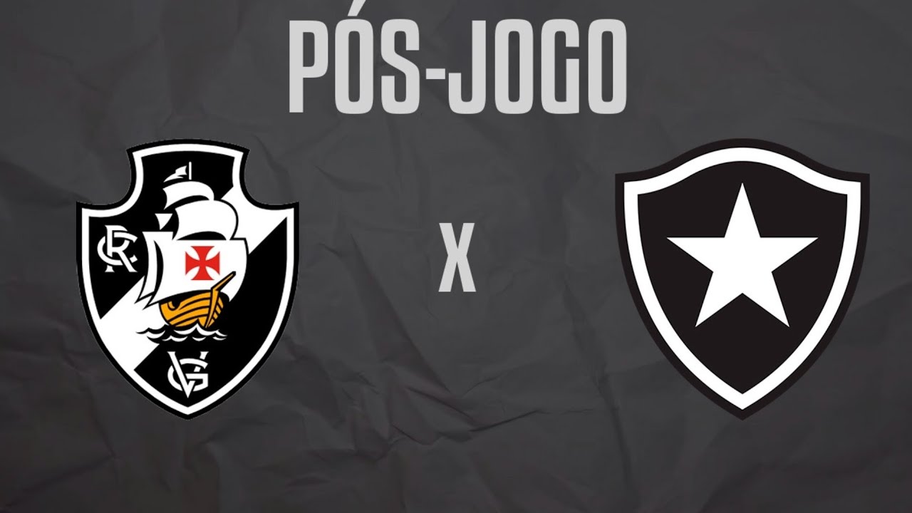 P&Oacute;S-JOGO: Vasco 1x2 BOTAFOGO | BRASILEIR&Atilde;O