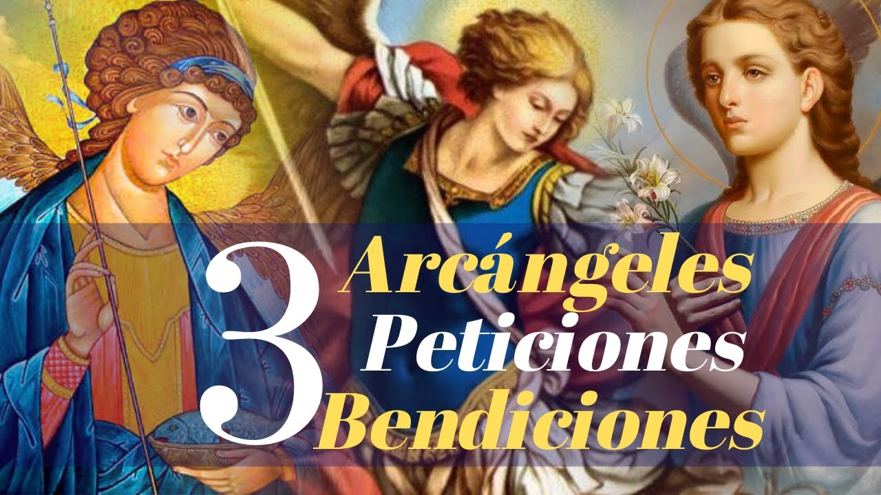 🔴 3 Arcángeles 3 Peticiones 3 Bendiciones