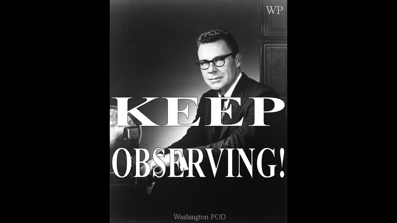 EARL NIGHTINGALE : Keep Observing !