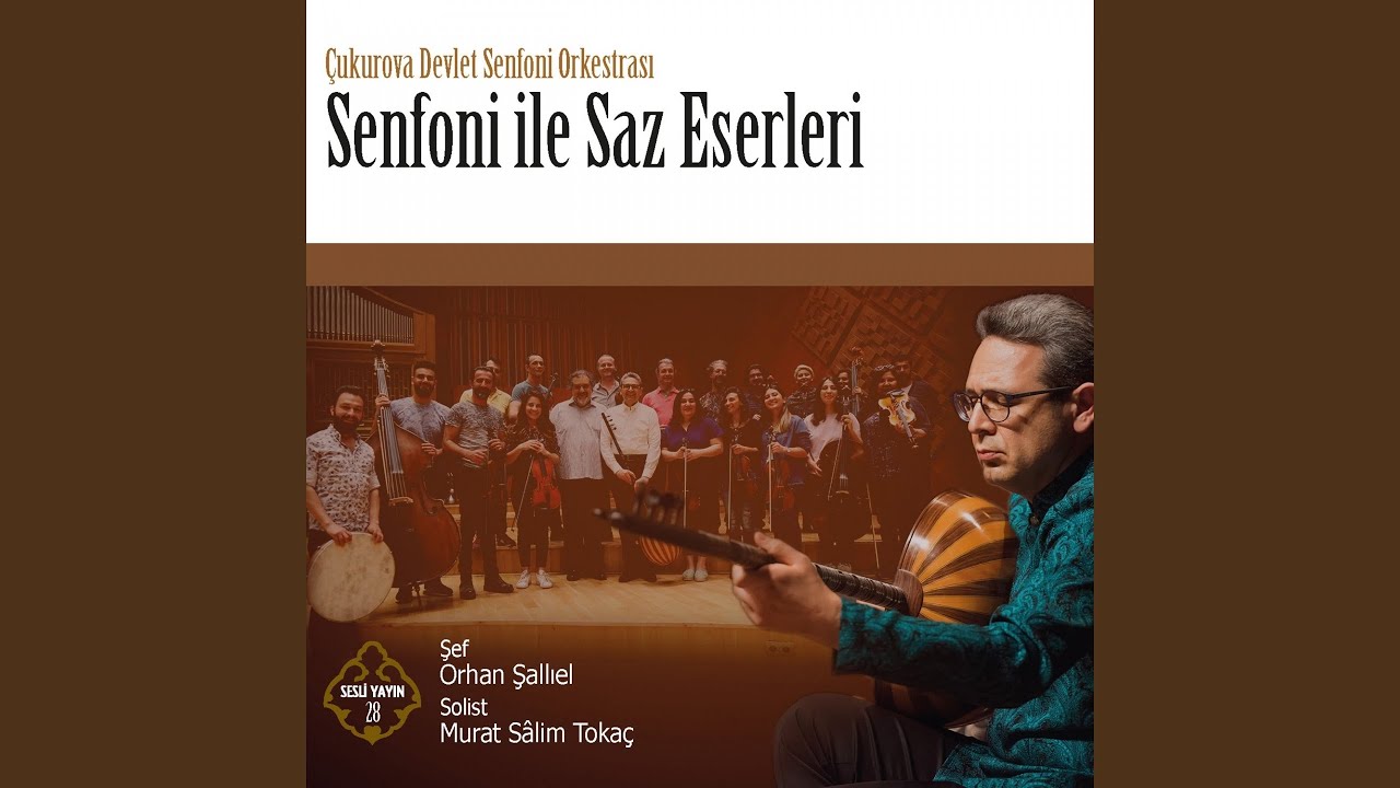 Hicaz Sirto (feat. Çukurova Devlet Senfoni Orkestrası)