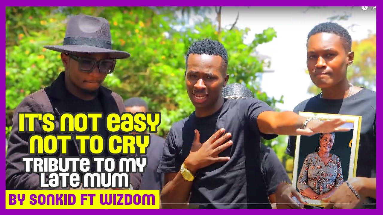 A SONG FOR MAMA // REST IN PEACE MAMA ESTHER NYANGWONO  //SONG BY SONKID FT WIZDOM OFFICIAL(TORERA)
