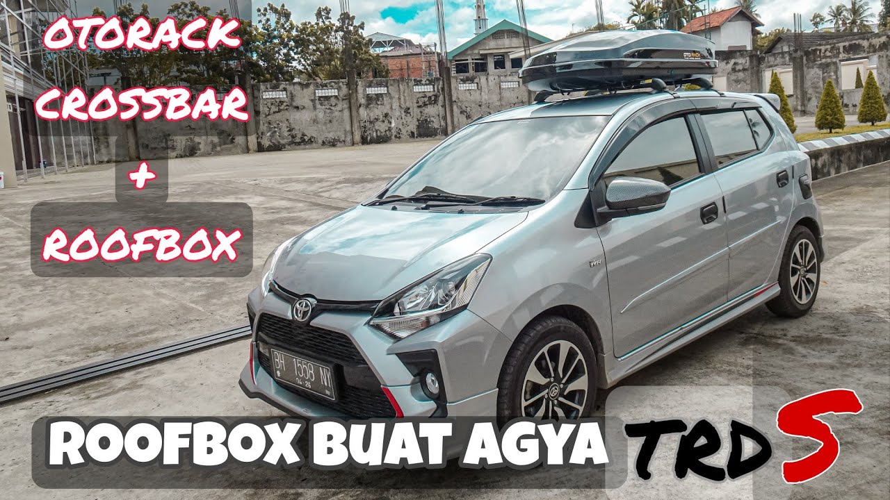 Pasang crossbar + roofbox otorack ke AGYA TRDs 2021!! #toyotaagya #agyatrd #roofbox #otorack #mudik