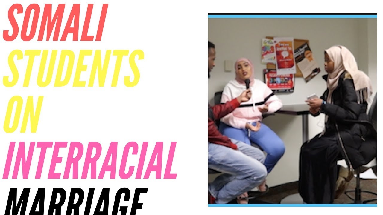 SOMALI STUDENTS ON INTERRACIAL MARRIAGE