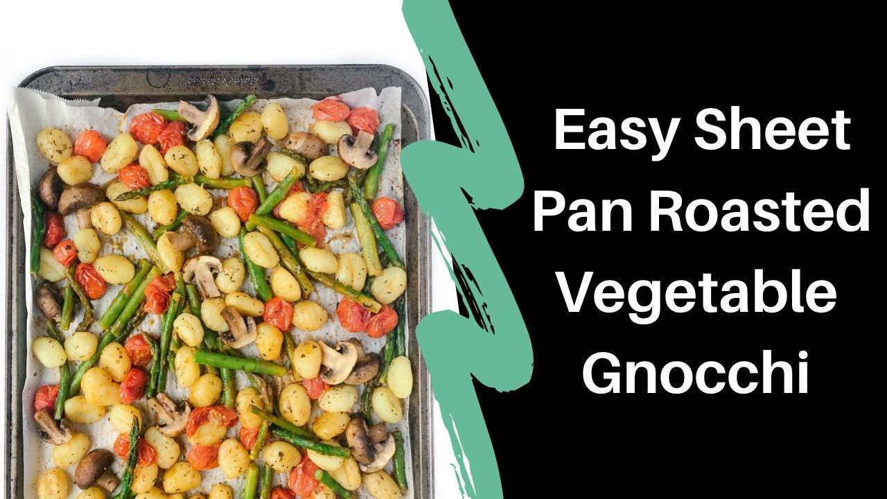 Sheet Pan Roasted Vegetable Gnocchi