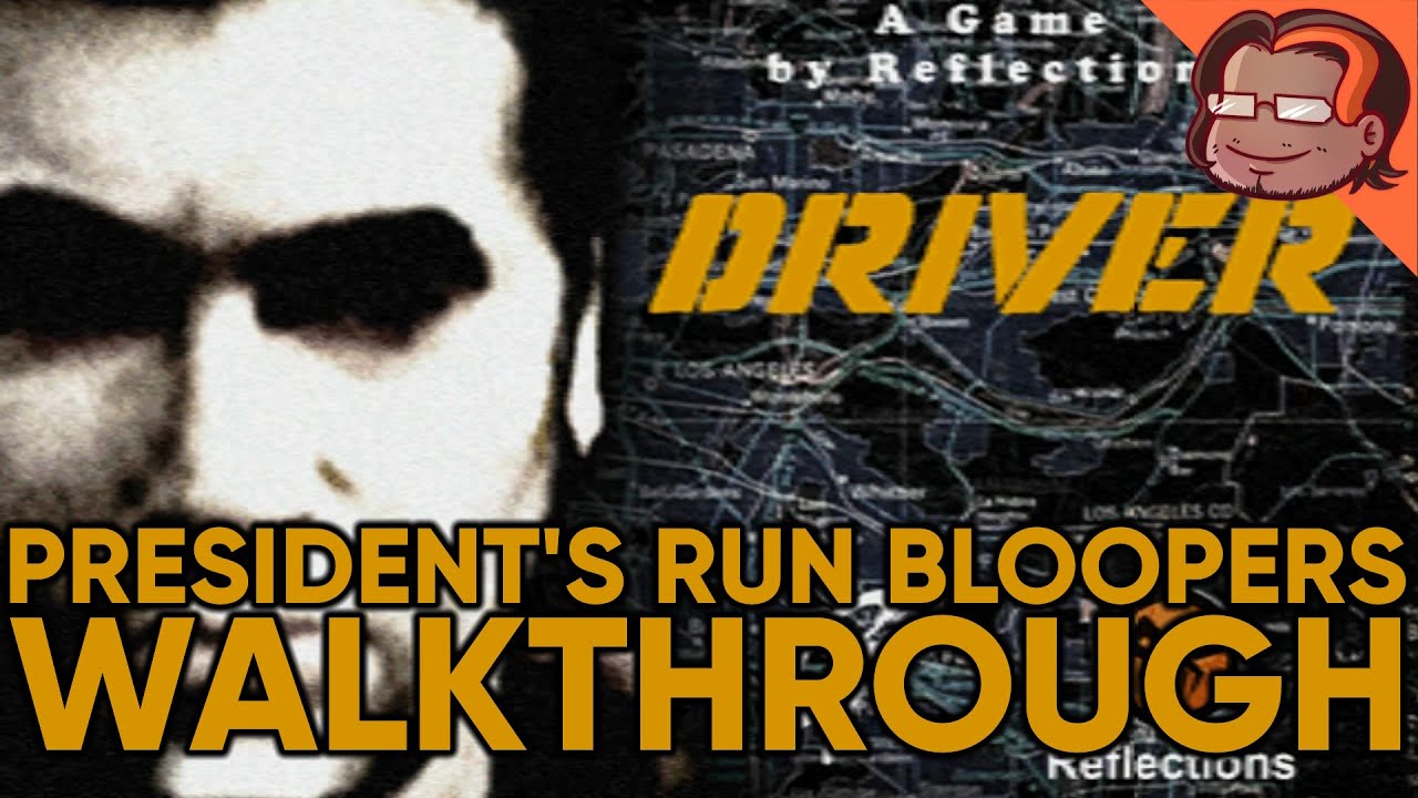 Driver: You Are the Wheelman Special - The President's Run - Bloopers
