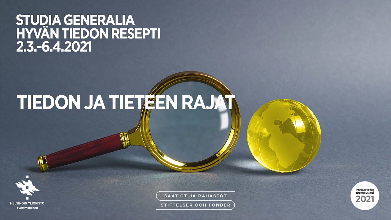 Studia Generalia Hyvän tiedon resepti: Tiedon ja tieteen rajat