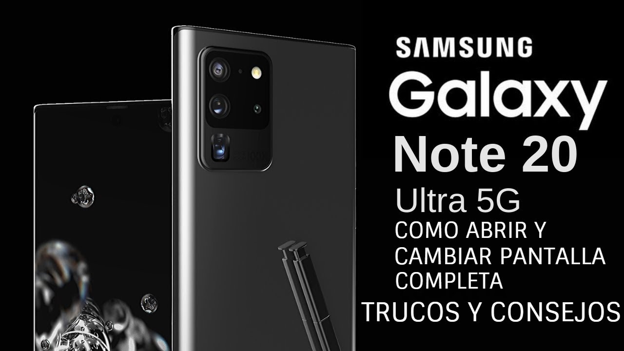 Samsung Galaxy Note 20 ultra 5G como abrir y cambiar pantalla // Paso a Paso