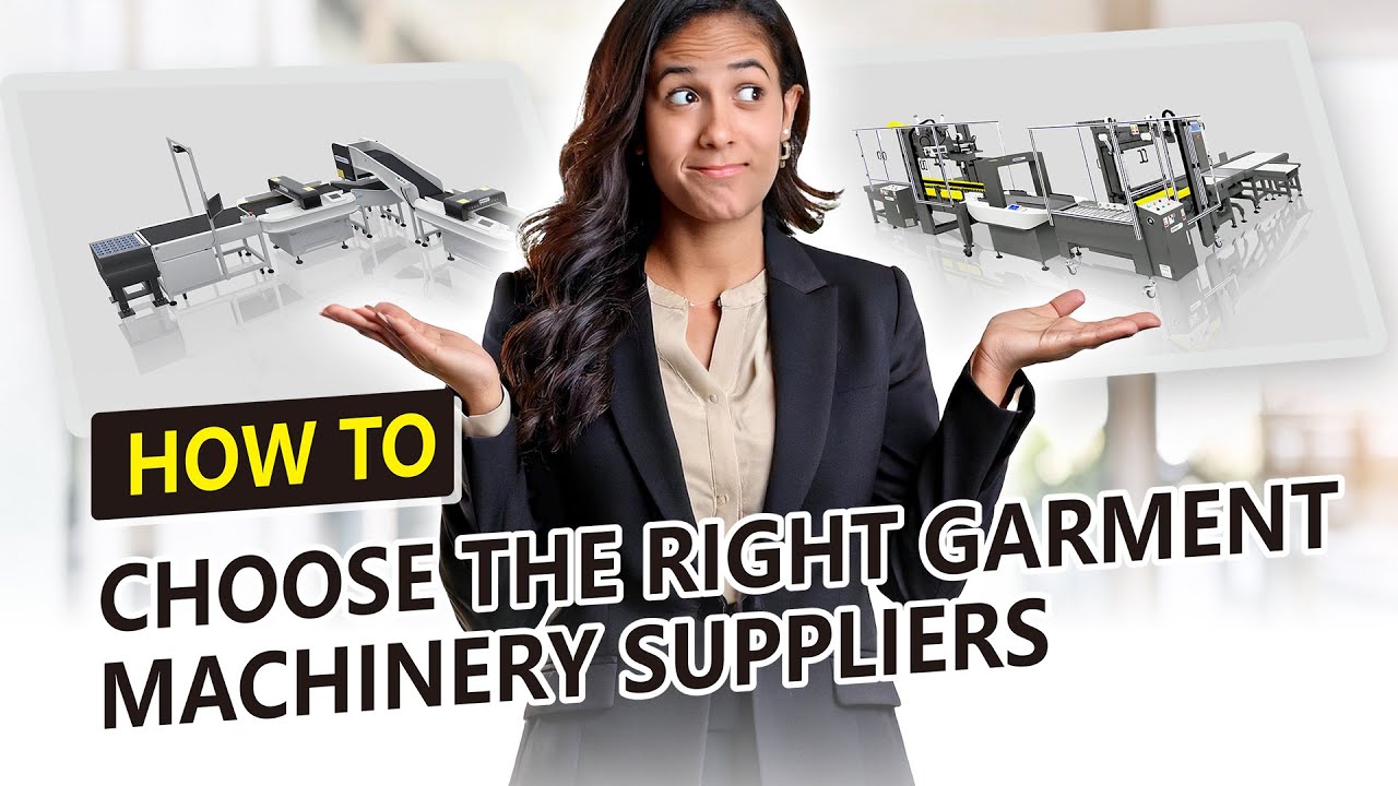 How to Choose the Best Garment Machinery Suppliers?