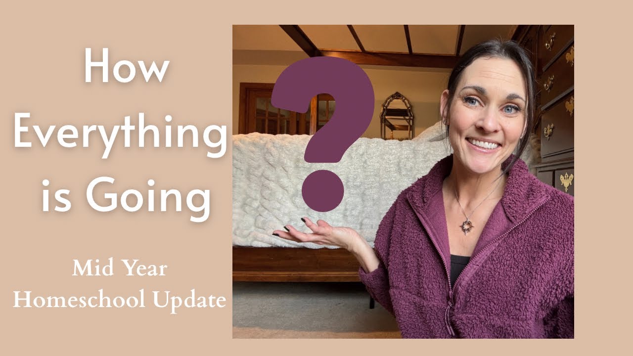 Mid year homeschool update | 2025-2026