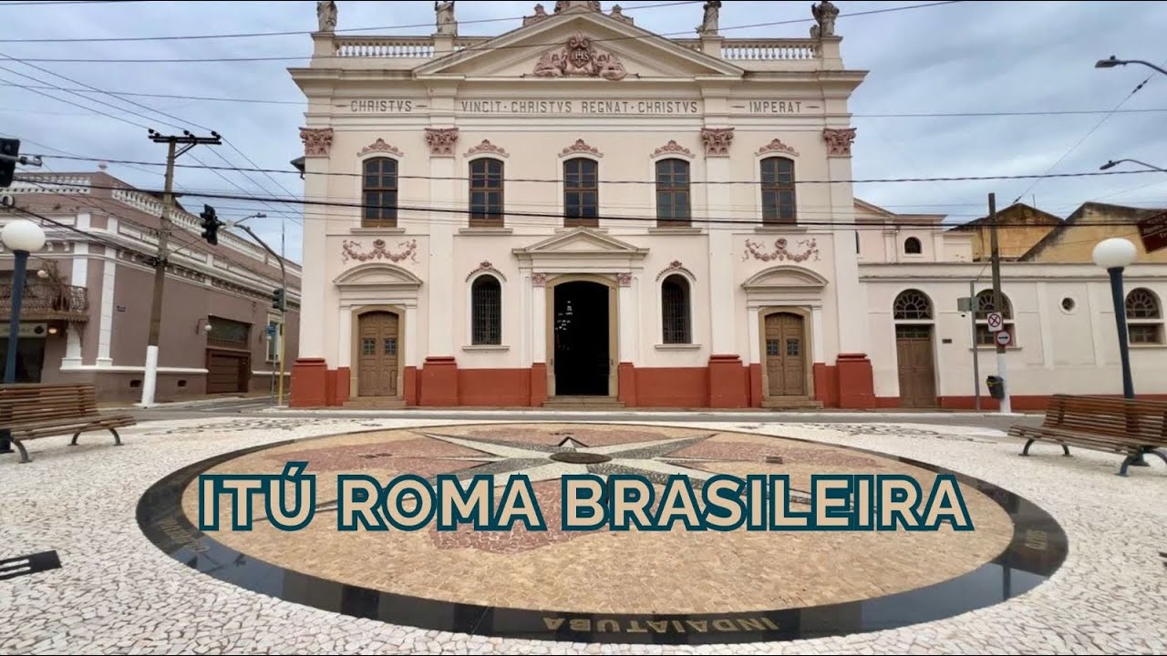 CIDADE DE ITU -SP ROMA BRASILEIRA