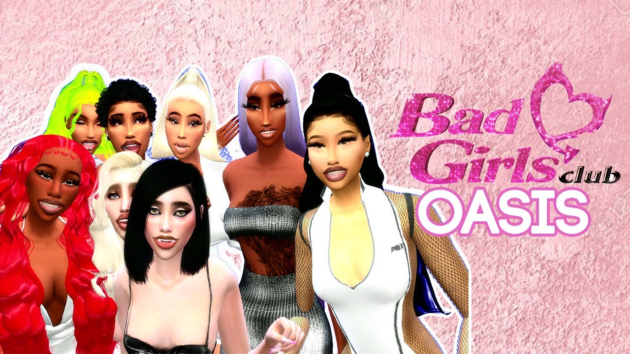 SIMS 4| BAD GIRLS CLUB: OASIS SPRINGS| EP 1- WELCOME TO THE CLUB