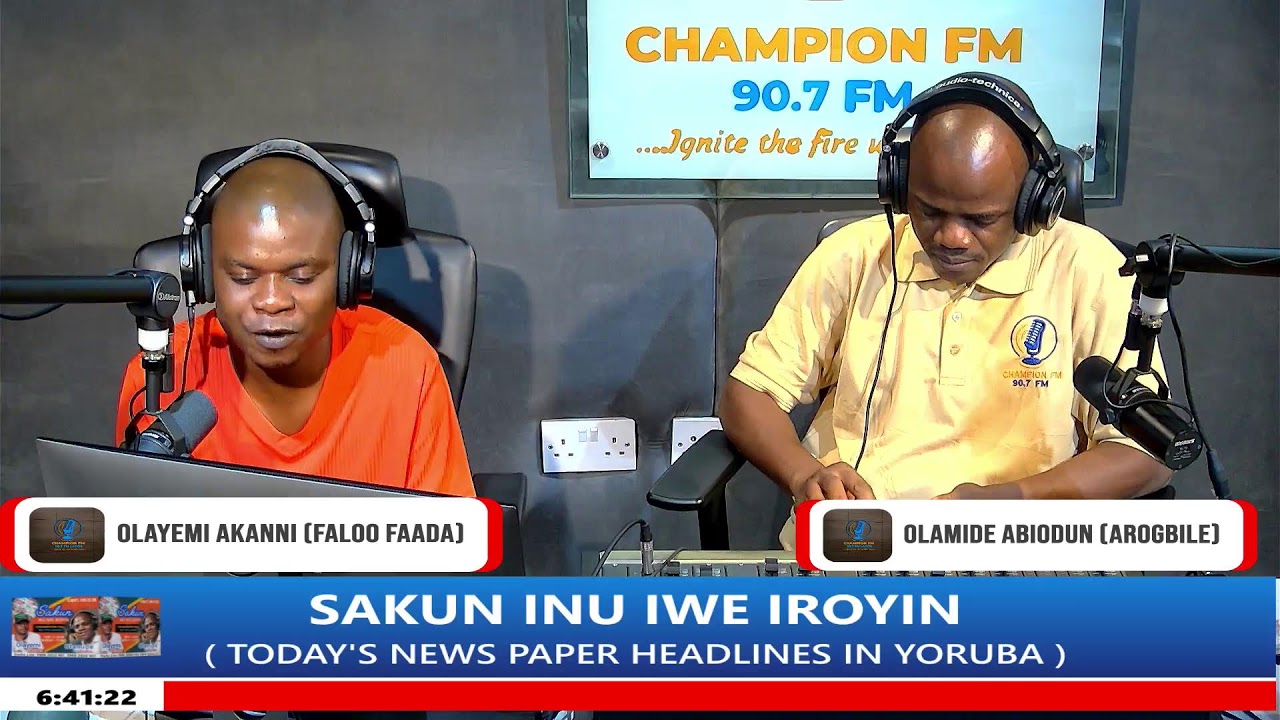 CHAMPION FM LIVE  ( SAKUN INU IWE IROYIN )