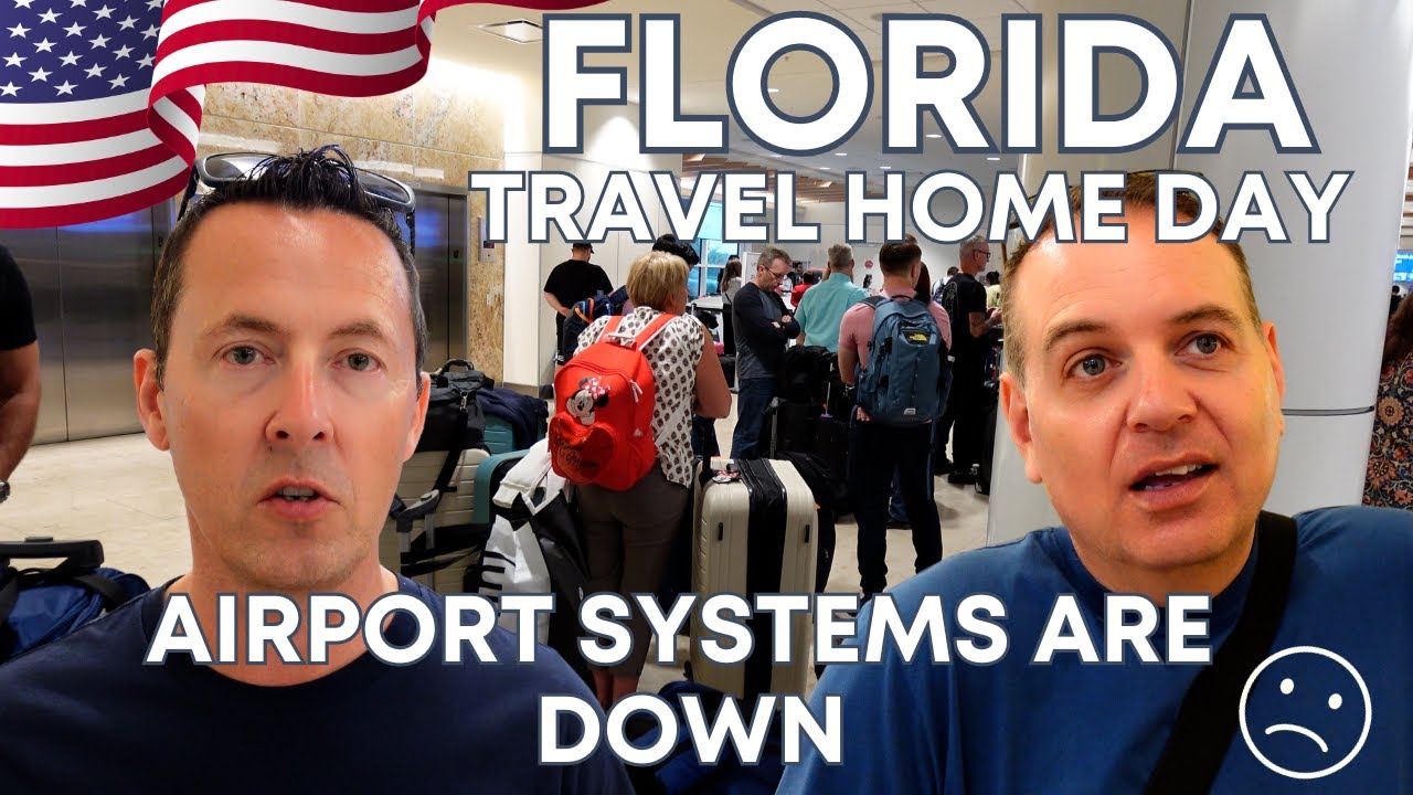 FLORIDA TRAVEL HOME DAY | ALL AIRPORT SYSTEMS GO DOWN