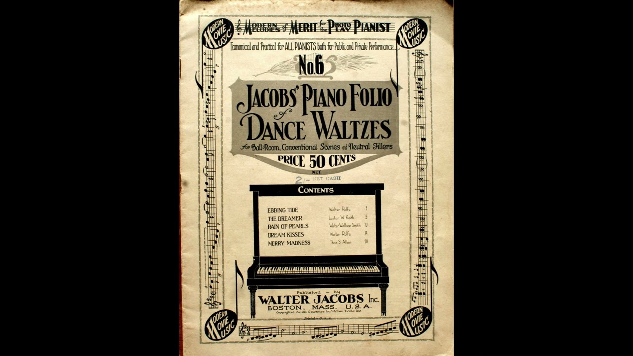 The Dreamer - waltz (Lester W. Keith 1906) JACOB'S PHOTPLAY PIANO FOLIO DANCE WALTZES No. 6