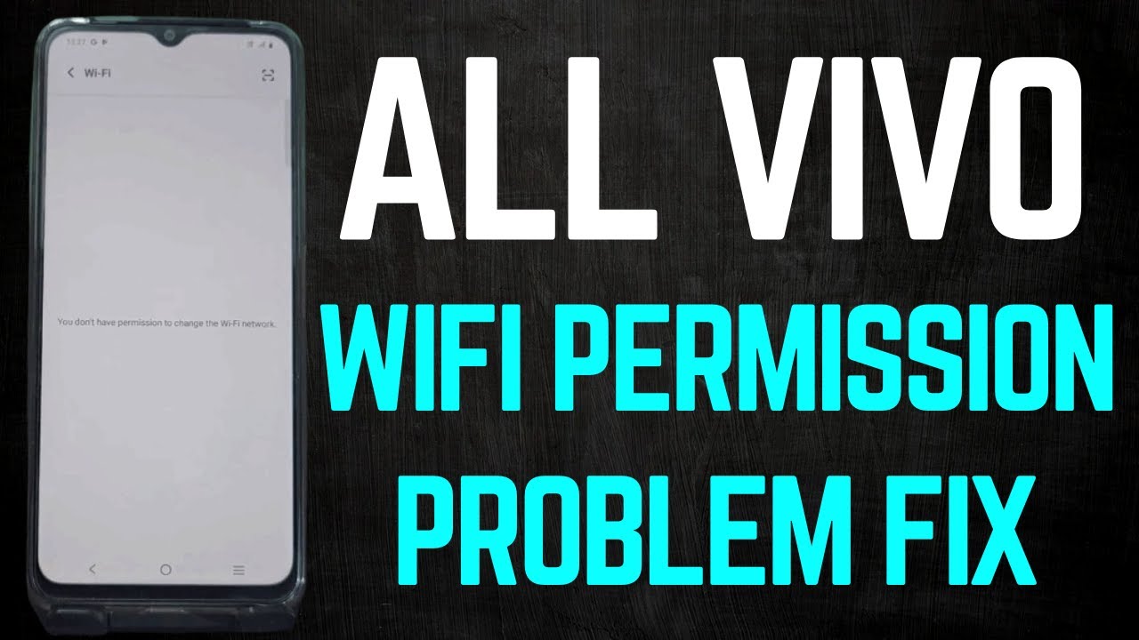 Vivo Wi-Fi FIXED! Don't Let Permission Errors Ruin Your Day