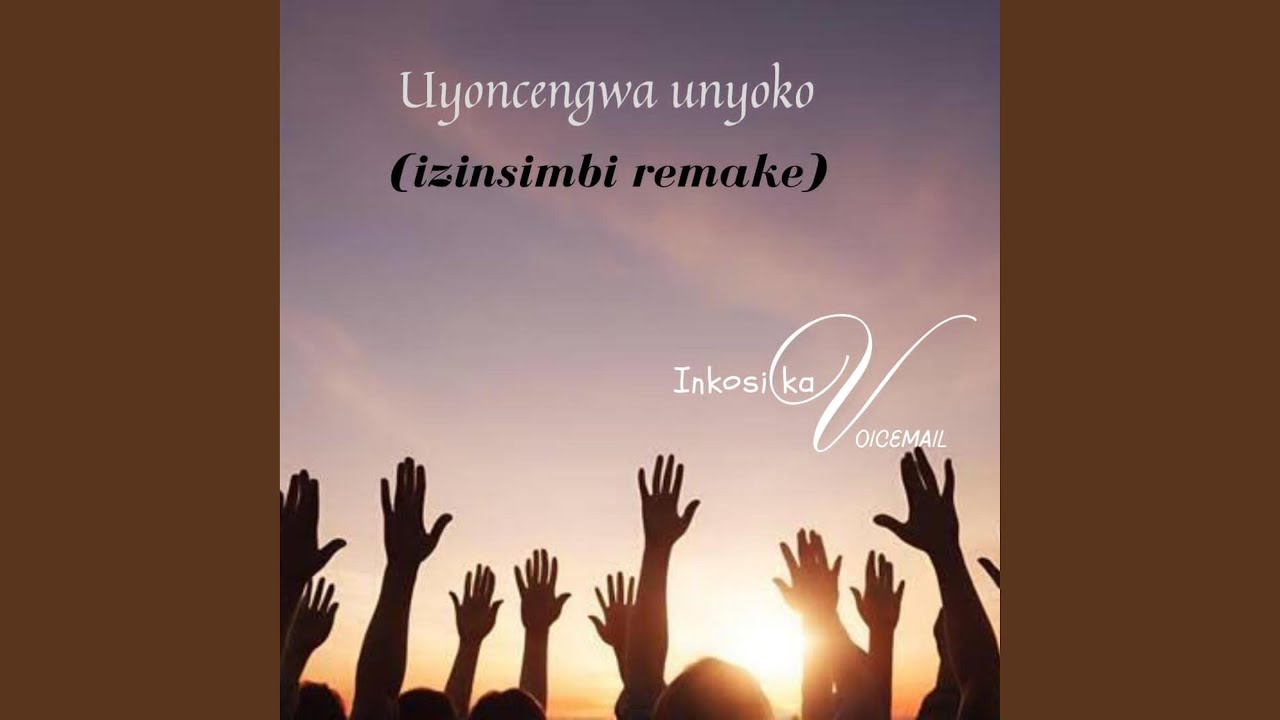 Uyoncengwa unyoko (izinsimbi remake)