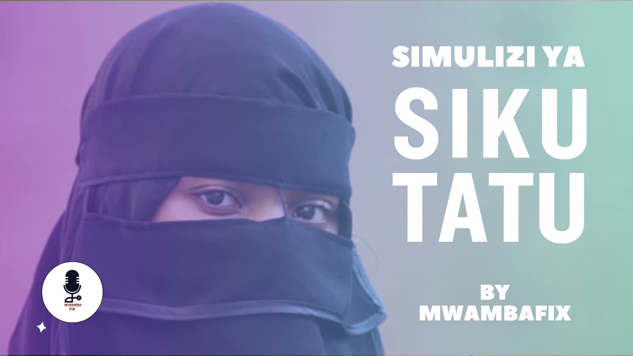 SIMULIZI YA SIKU TATU 4 I SIMULIZI YA KUSISIMUA I #mwambafix