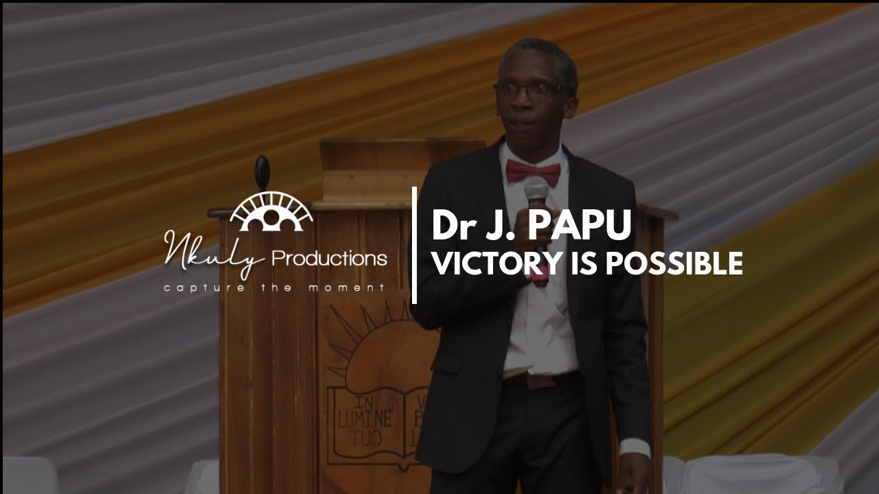Dr J PAPU - VICTORY IS POSSIBLE