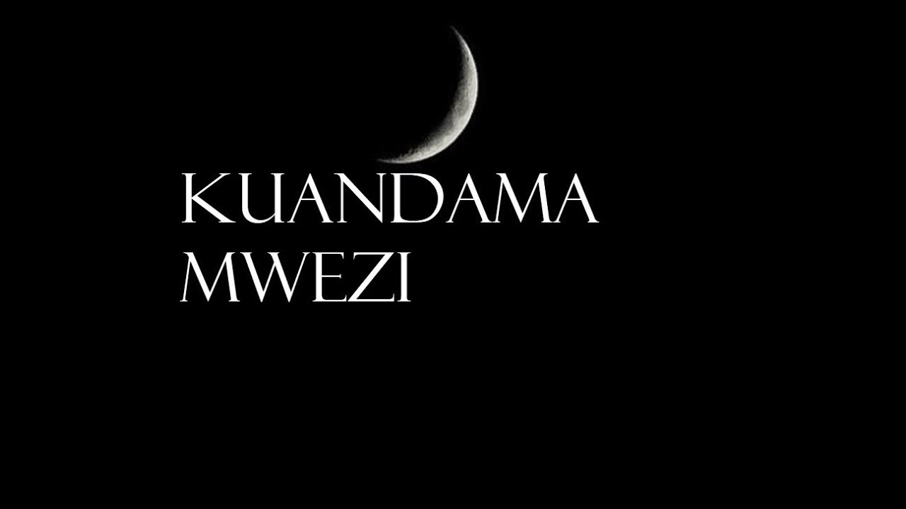 Kuandama Mwezi -Sh Nassor AL-Ismaily
