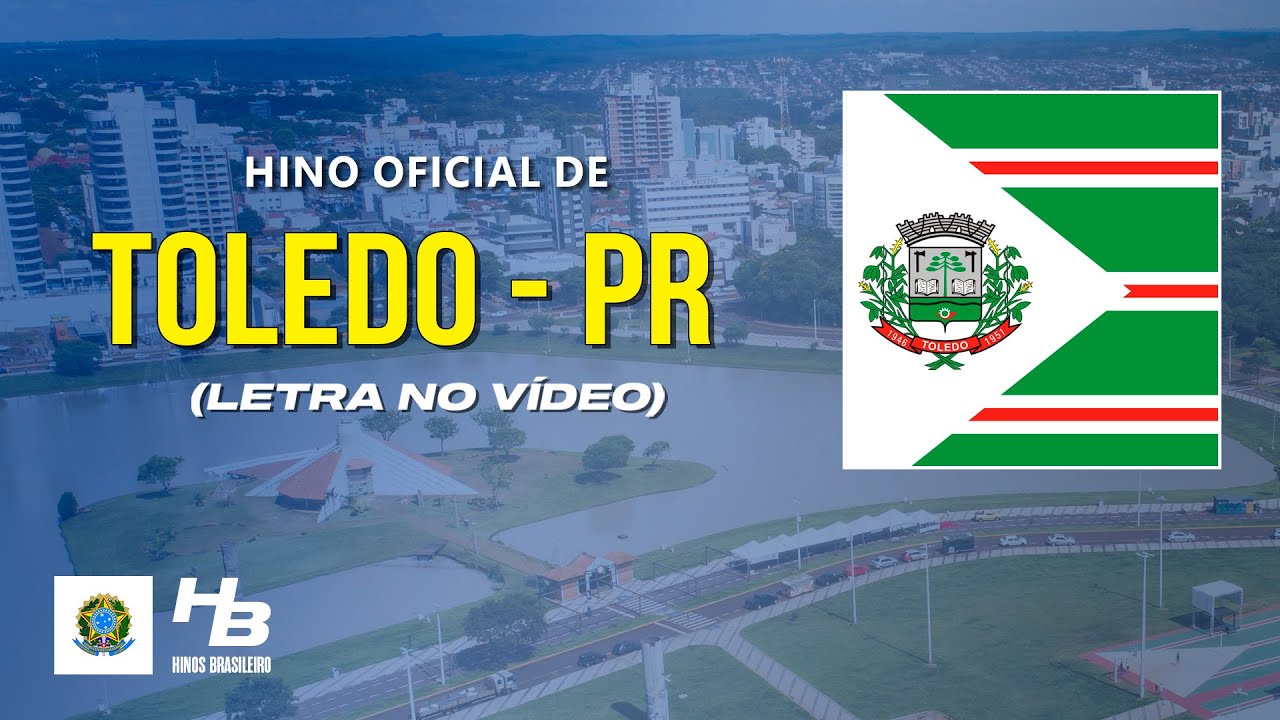 Hino de Toledo - PR (LEGENDADO)