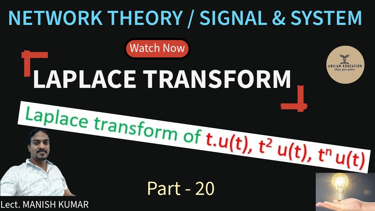 Network theory/Signal & system #Laplace transform of t.u(t) part 20# Lect.  MANISH KUMAR