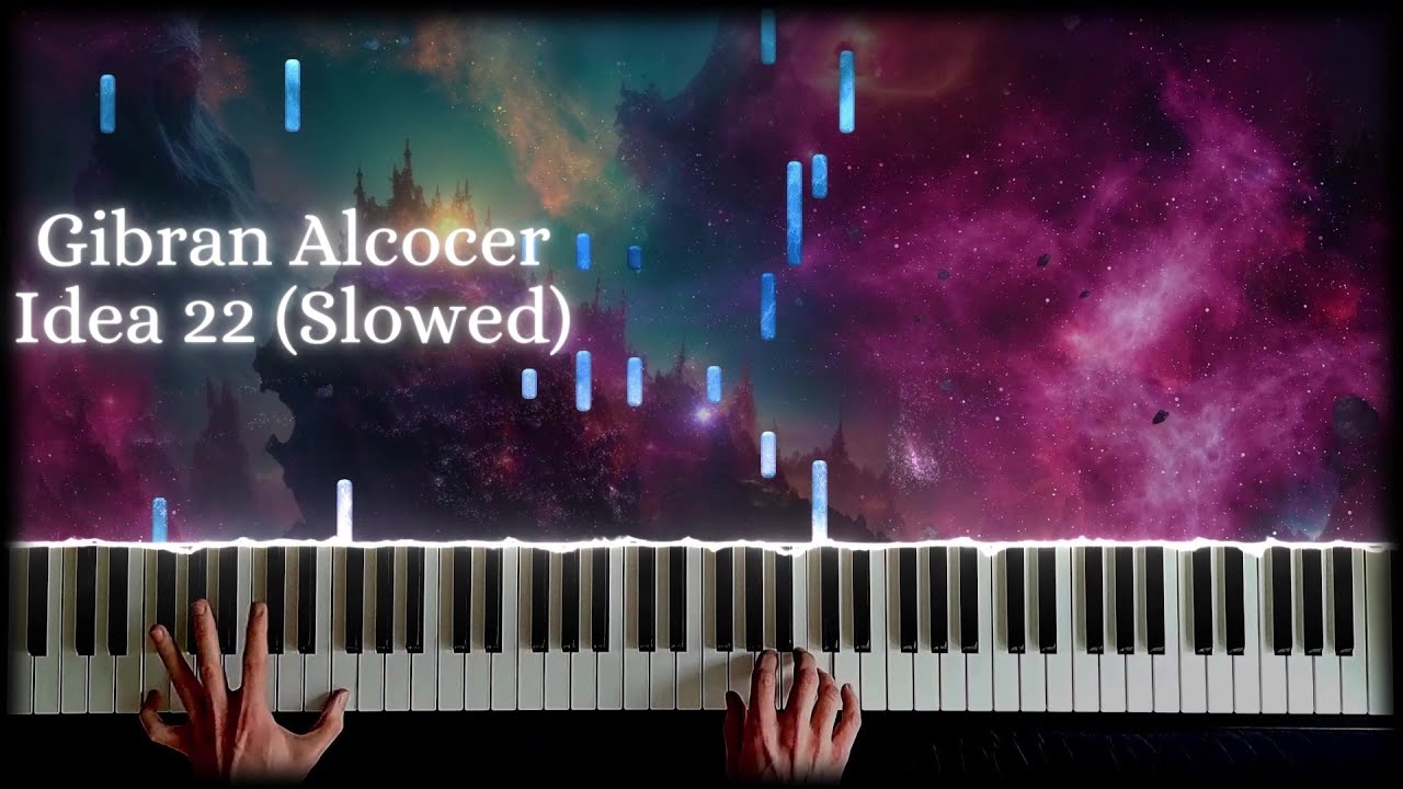Gibran Alcocer - Idea 22 (Slowed Piano & Strings Cover)