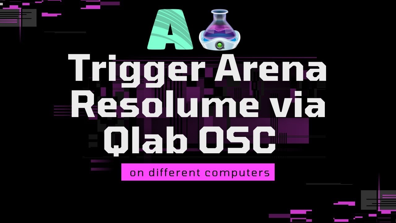 How to trigger Arena Resolume via QLab OSC - on different computers