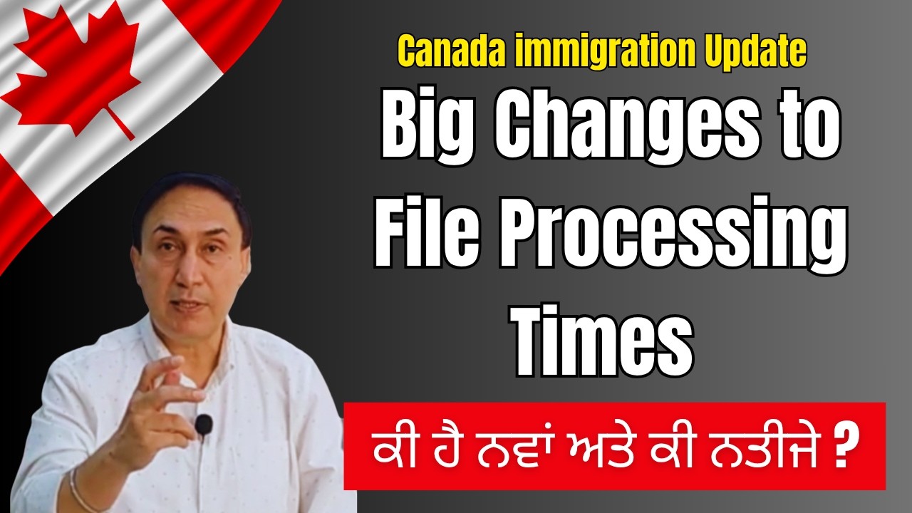 Canada immigration update: New changes to File Processing Times