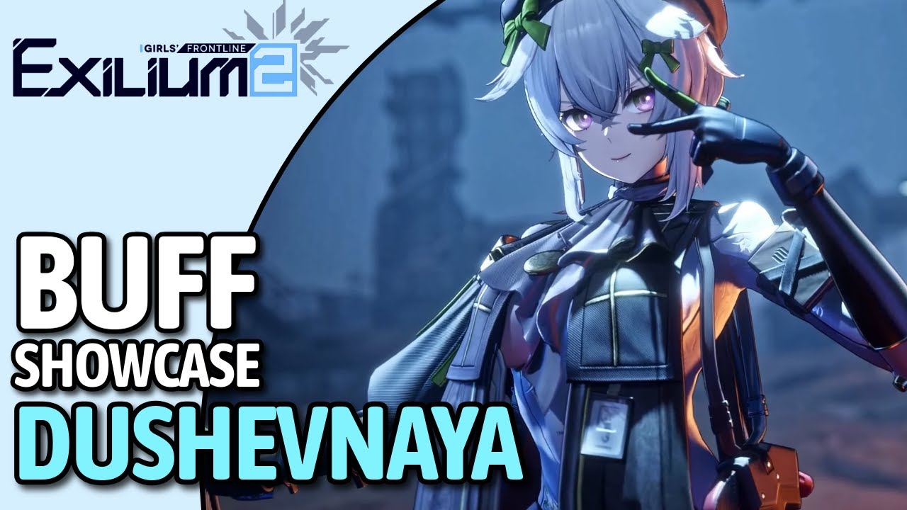 Buffed Dushevnaya Showcase | Girls' Frontline 2: Exilium