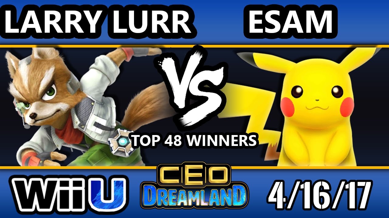 CEO Dreamland 2017 Smash 4 - MSF | Larry Lurr (Fox) Vs. PG | ESAM (Pikachu) SSB4 Winners Top 48