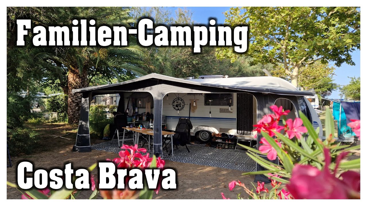 Wohnwagen-Camping in Spanien | Costa Brava | Ankunft