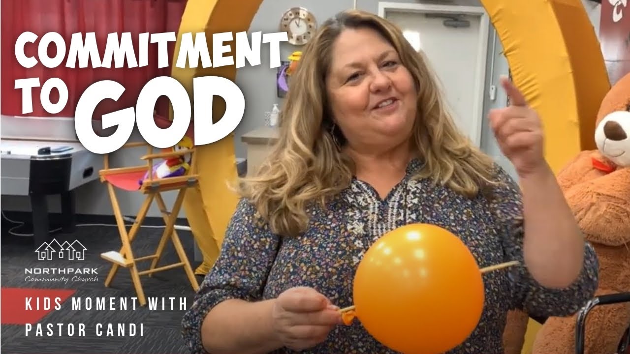 Kids Moment: Commitment to God