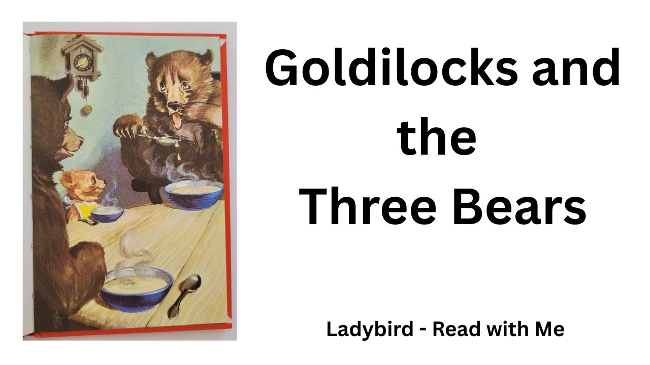 GOLDILOCKS AND THE THREE BEARS. A Ladybird book