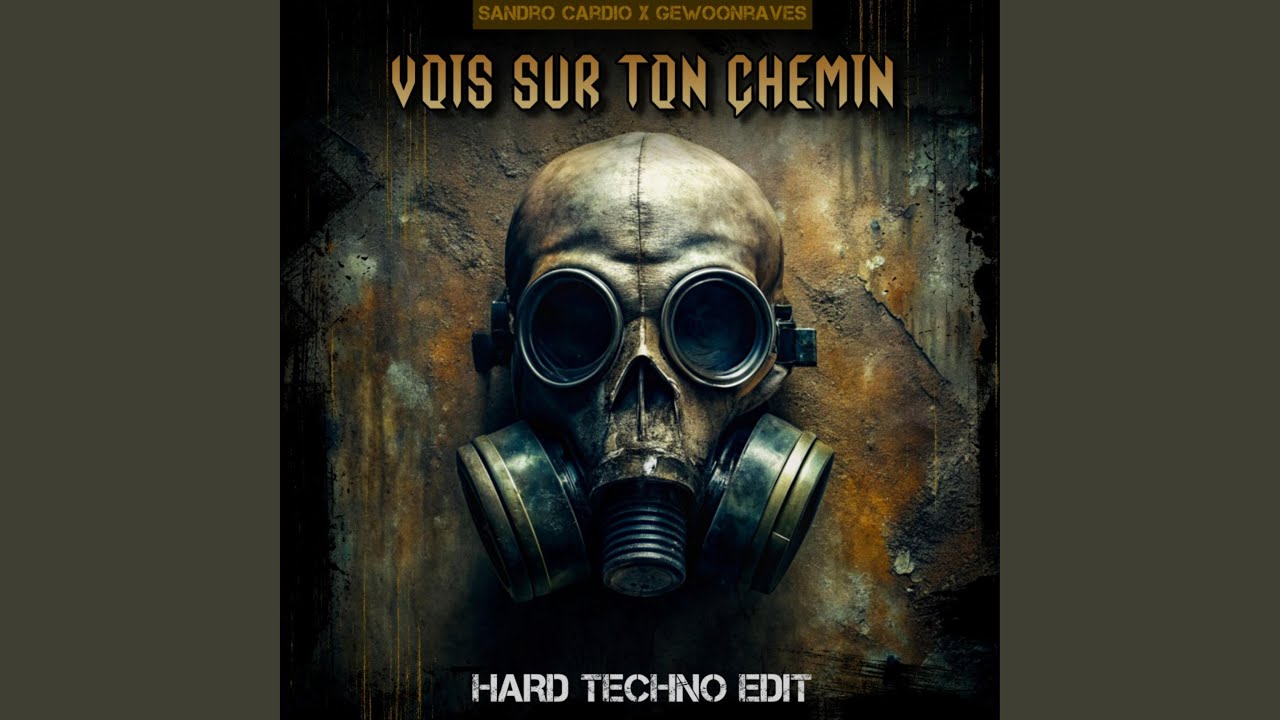 Vois Sur Ton Chemin (Hard Techno)