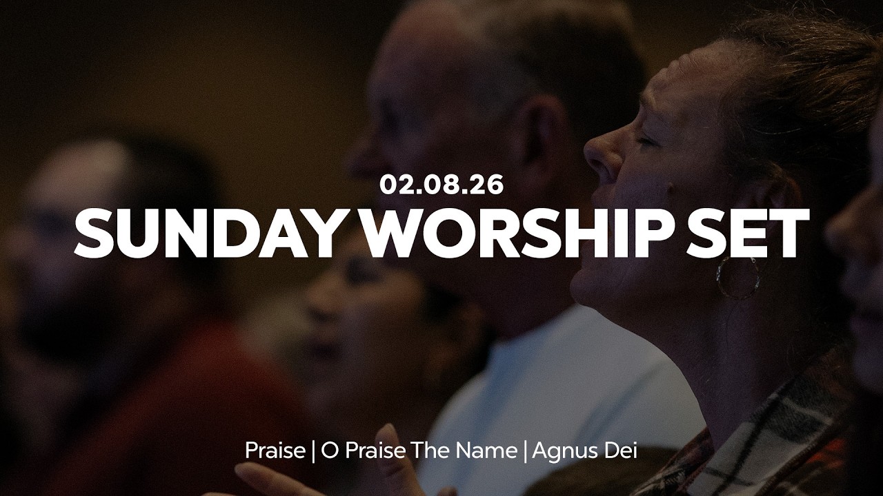 Praise + Agnus Dei + O Praise The Name | Sunday Worship Moment