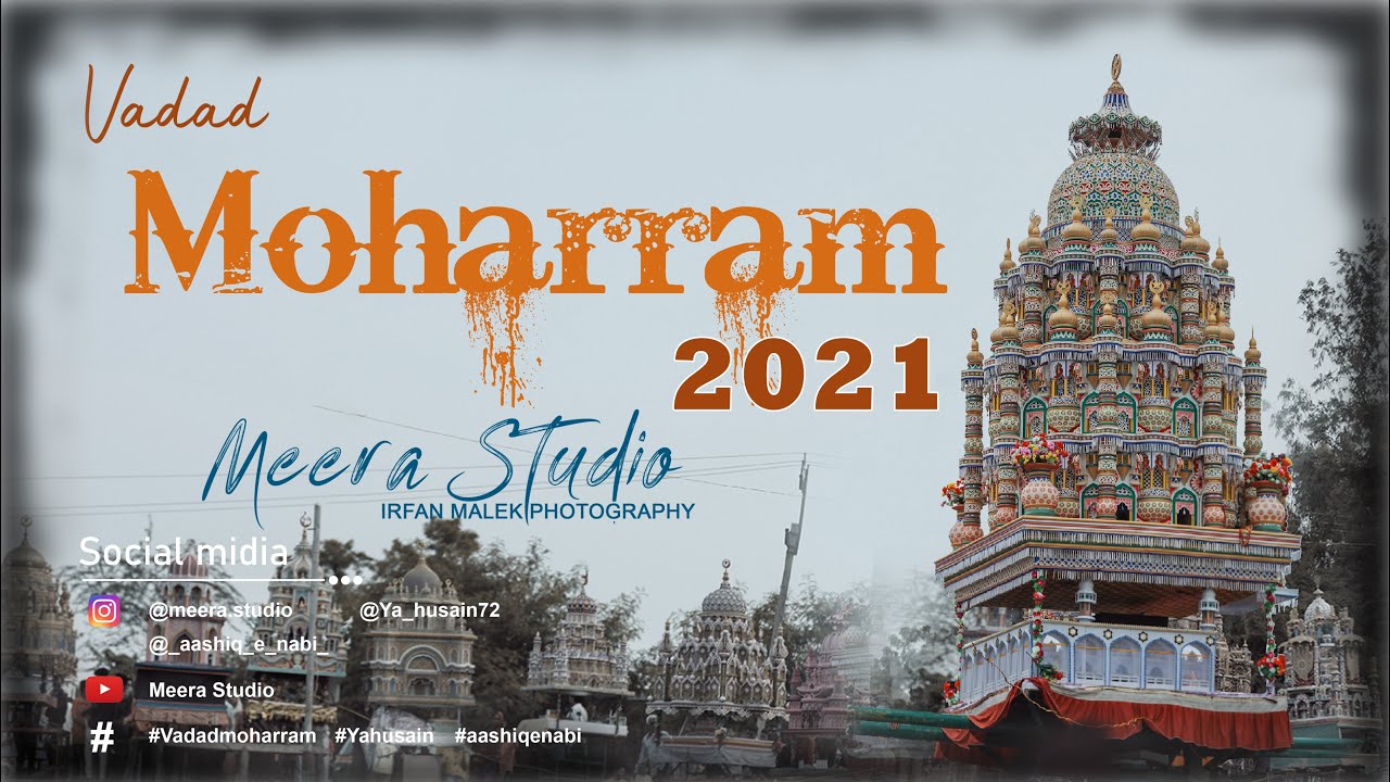 Muharram 2021 ( India's Biggest Moharram -  Vadad)