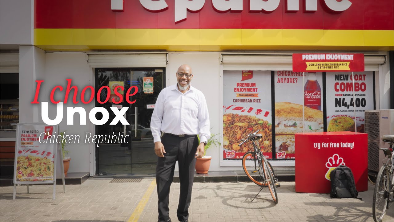 #ICHOOSEUNOX | Chicken Republic - Lagos, Nigeria