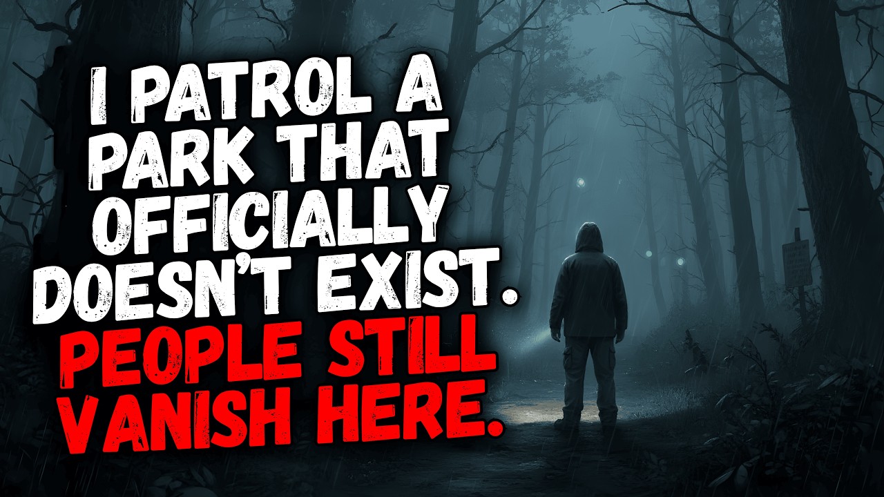 I Patrol a Park That Officially Doesn’t Exist. People Still Vanish Here.