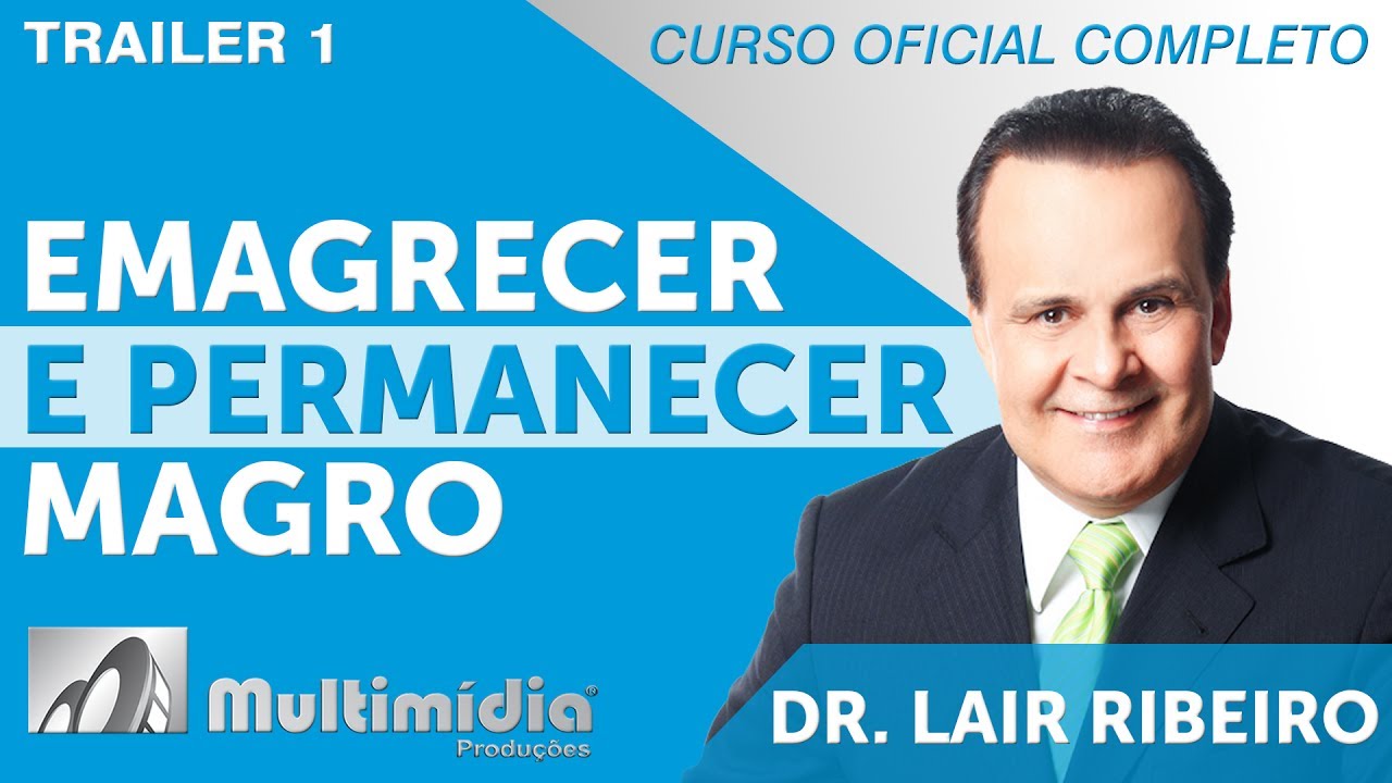 Emagrecer e Permanecer Magro - Dr Lair Ribeiro Vídeos